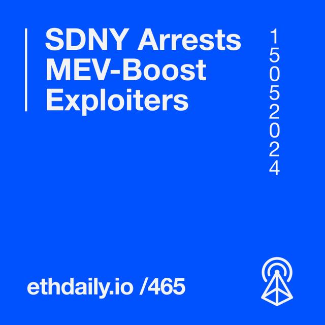 SDNY Arrests MEV-Boost Exploiters - podcast episode cover