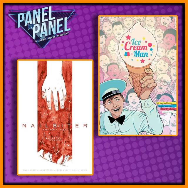 Nailbiter & Ice Cream Man | Panel to Panel - podcast episode cover
