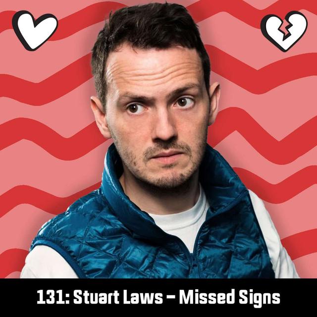 #131: Stuart Laws - Missed Signs - podcast episode cover