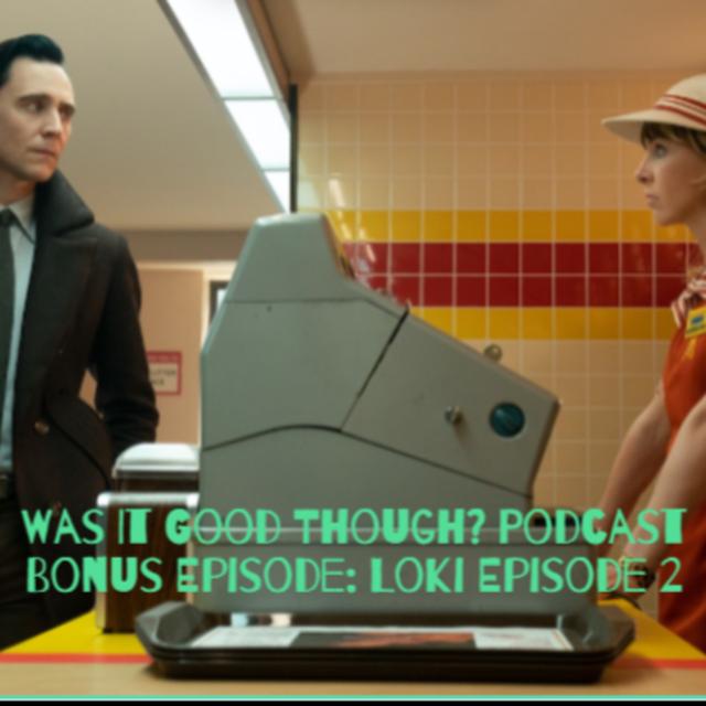 Bonus Episode: Loki Season 2 Episode 2 - podcast episode cover