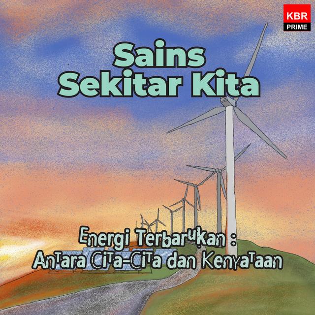 Energi Terbarukan: Antara Cita-Cita dan Kenyataan - podcast episode cover