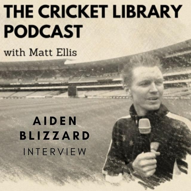 The Cricket Library Podcast - Interview with T20 power hitter Aiden Blizzard - podcast episode cover