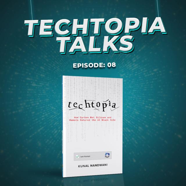 Will We See AGI In This Decade? Tech Advancement, Convergence & More | Techtopia Talks Ep 8 - podcast episode cover