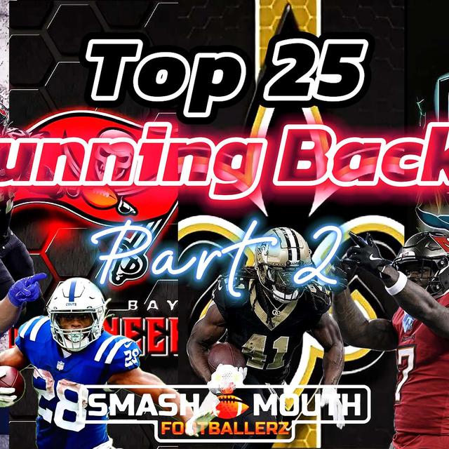 The Top 25 Running Backs of 2024 Part 2, SMF Style - podcast episode cover