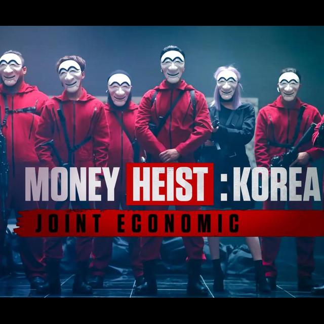 Episode 734: Money Heist Korea - Joint Economic Area (Part One) - podcast episode cover
