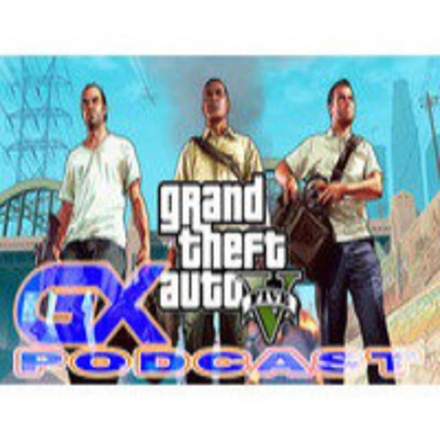 Videojuegos: Lanzamiento polémico de GTA V - GX Podcast (Cap. 2) - podcast episode cover