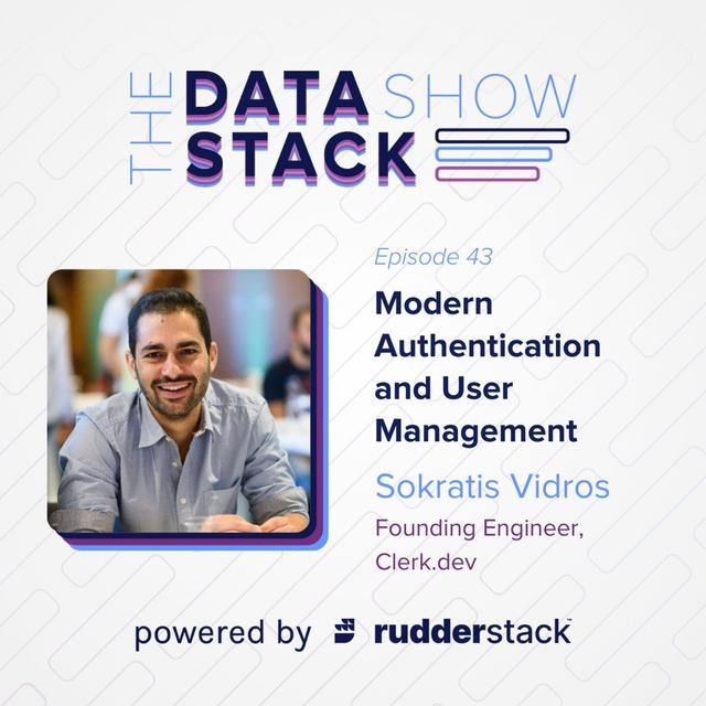 43: Modern Authentication and User Management with Sokratis Vidros of Clerk.dev - podcast episode cover