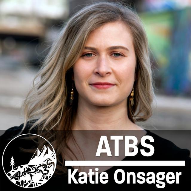 #22 - ATBS - Small Forces, Big Vision - With Katie Onsager - podcast episode cover