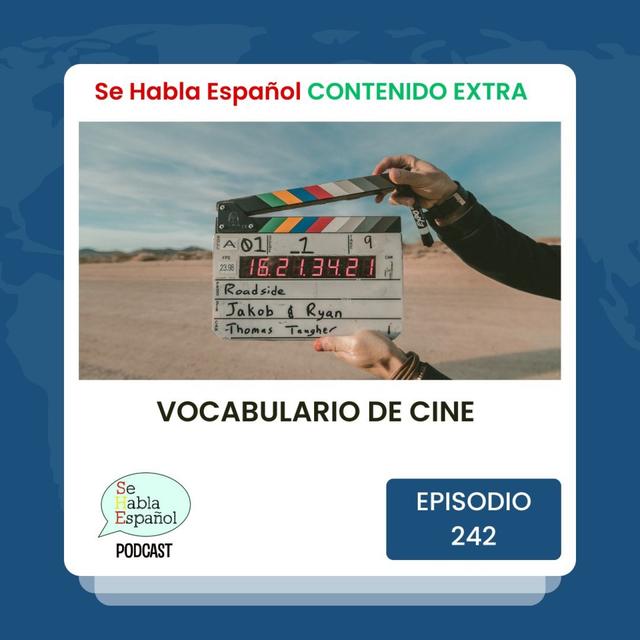 Episodio 242 Extra: Vocabulario de cine - Episodio exclusivo para mecenas - podcast episode cover