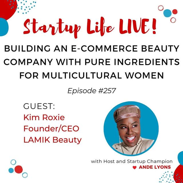 EP 257 Scaling a Global Clean Beauty Brand for Multicultural Women - podcast episode cover