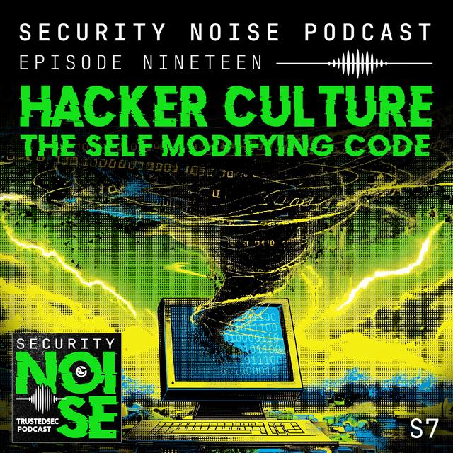 7.19 - Hacker Culture: The Self Modifying Code - podcast episode cover