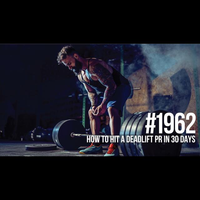 1962: How to Hit a Deadlift PR in 30 Days - podcast episode cover