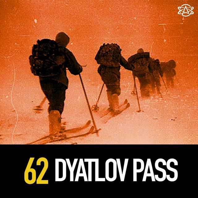 62 - Dyatlov Pass Incident - podcast episode cover