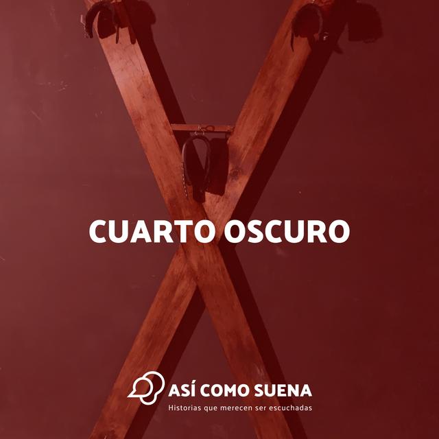 Cuarto Oscuro - podcast episode cover