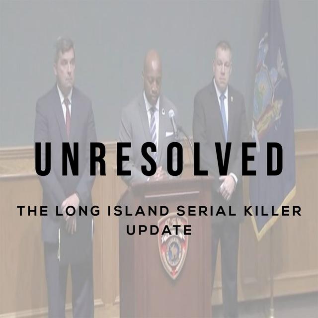 The Long Island Serial Killer (Update) - podcast episode cover