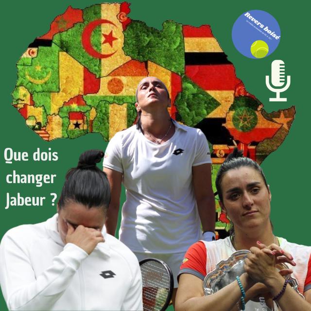 Que doit changer Ons Jabeur pour remporter un Grand Chelem ? - Saison 2 / Episode 24 - podcast episode cover