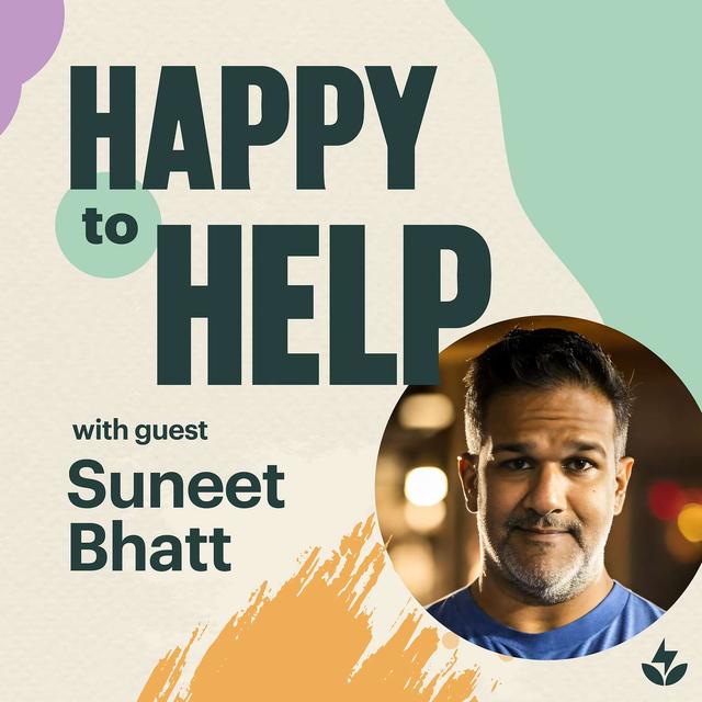 Cultivating a Healthy Support Team with Suneet Bhatt - podcast episode cover