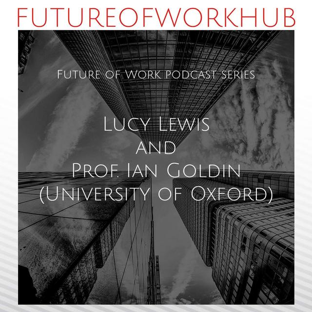In Conversation with (January 2021) – Ian Goldin, Professor of Globalisation and Development at Oxford University (Future of work trends) - podcast episode cover