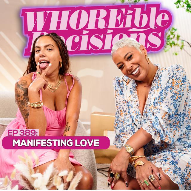 Ep. 389: Manifesting Love - podcast episode cover
