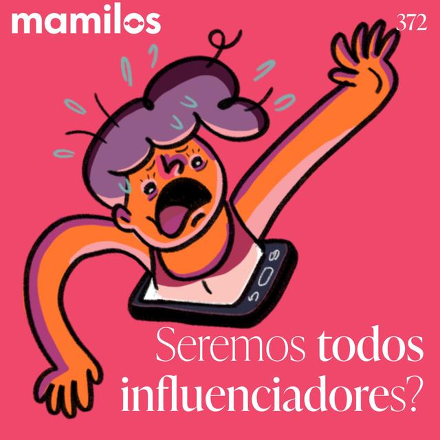 Seremos todos influenciadores? - podcast episode cover
