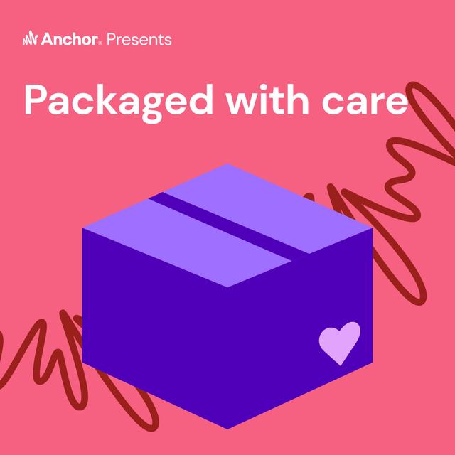 Packaged with Care - podcast episode cover