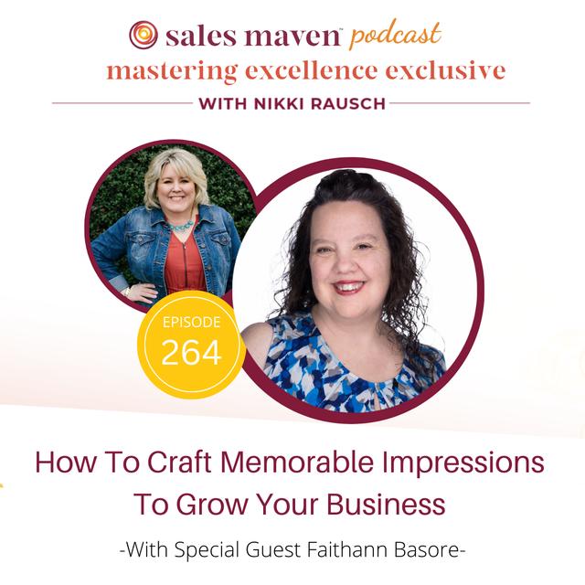 How To Craft Memorable Impressions to Grow Your Business - podcast episode cover