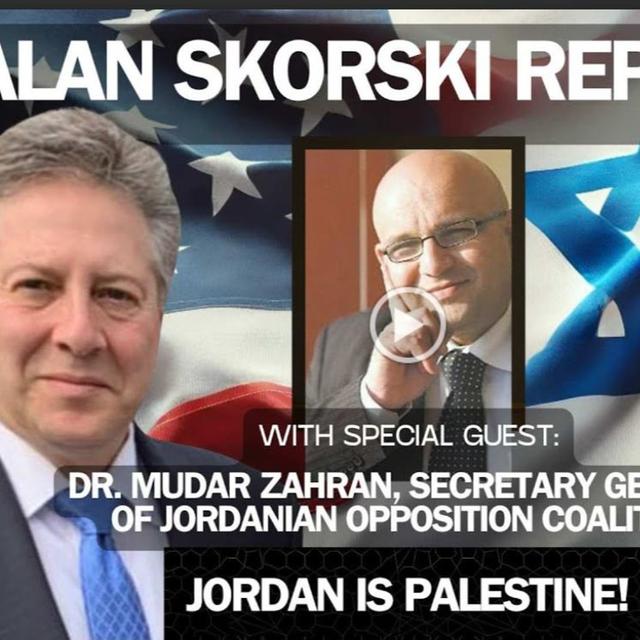Jordanian Opposition Leader Declares Jordan is Palestine: Dr. Mudar Zahran - Alan Skorski Reports - podcast episode cover