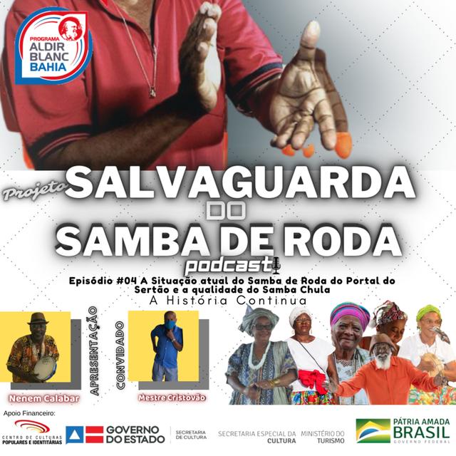 Episódio # 04 A SITUAÇÃO ATUAL DO SAMBA DE RODA DO PORTAL DO SERTÃO E A QUALIDADE DO SAMBA CHULA - podcast episode cover