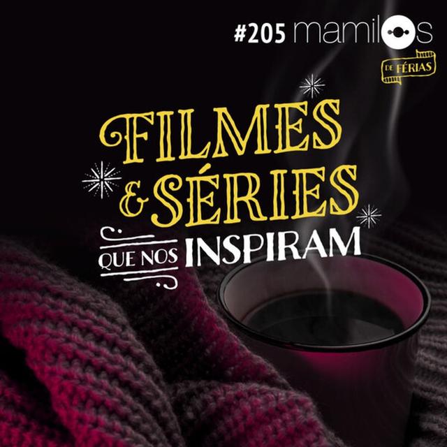 Filmes e Séries Que Nos Inspiram - podcast episode cover