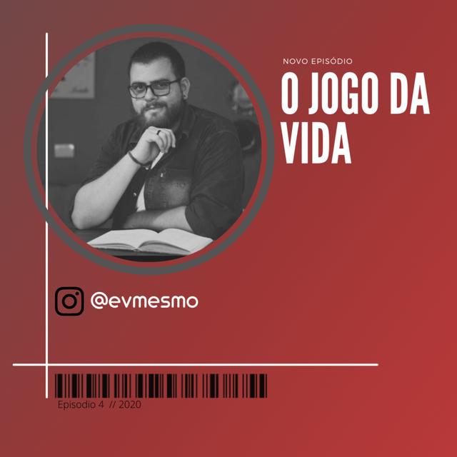 O Jogo da Vida - podcast episode cover