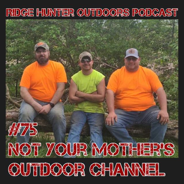 Not Your Mother's Outdoor Channel | RHO Podcast #75 - podcast episode cover