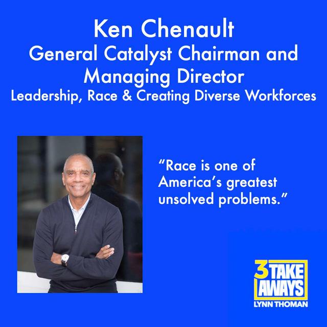 General Catalyst Chairman and Former American Express Chairman & CEO Ken Chenault: Leadership, Race & Creating Diverse Workforces (#51) - podcast episode cover