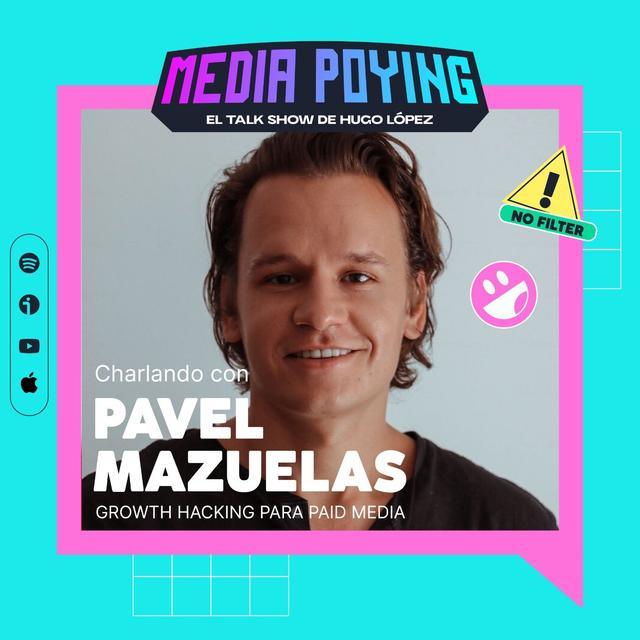 3. Cómo integrar una mentalidad growth hacker en paid media con Pavel Mazuelas - podcast episode cover