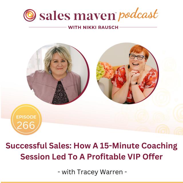 Successful Sales: How A 15-Minute Coaching Session Led To A Profitable VIP Offer - podcast episode cover
