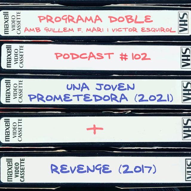 Programa Doble #102: Una joven prometedora + Revenge - podcast episode cover
