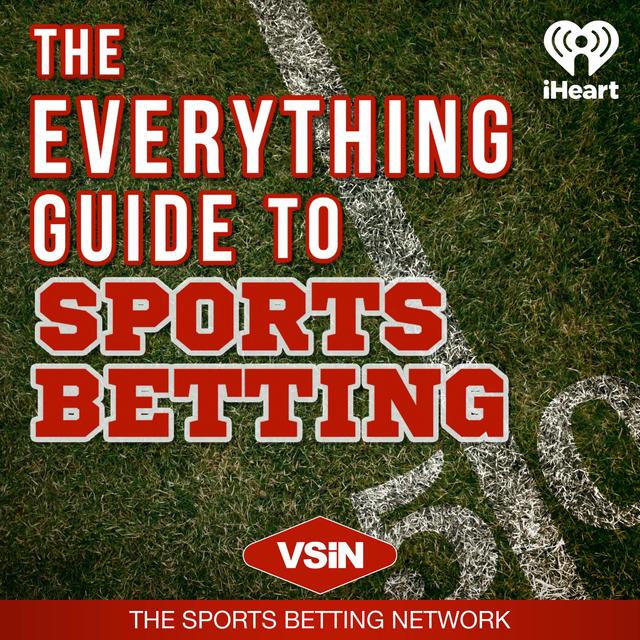 Everything Guide to Sports Betting | February 10, 2021 - podcast episode cover