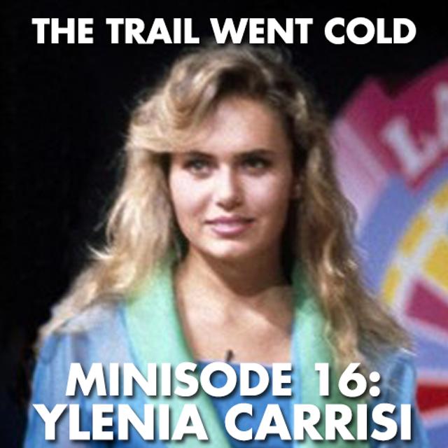 The Trail Went Cold - Minisode 16 - Ylenia Carrisi - podcast episode cover