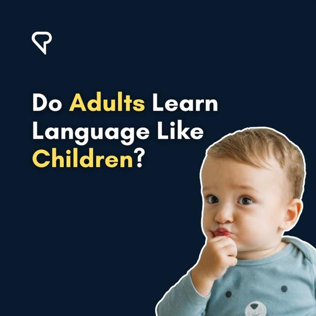 Do Adults Learn Languages Like Children? - podcast episode cover