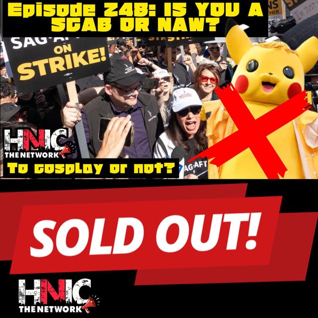 EPISODE 248: IS YOU A SCAB OR NAW? - podcast episode cover