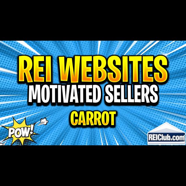 Carrot Real Estate Investor Websites - Getting Motivated Seller Leads Fast - podcast episode cover
