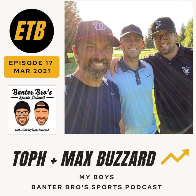 NO. 17 -- TOPH + MAX BUZZARD | The Banter Bro's Sports Podcast - podcast episode cover