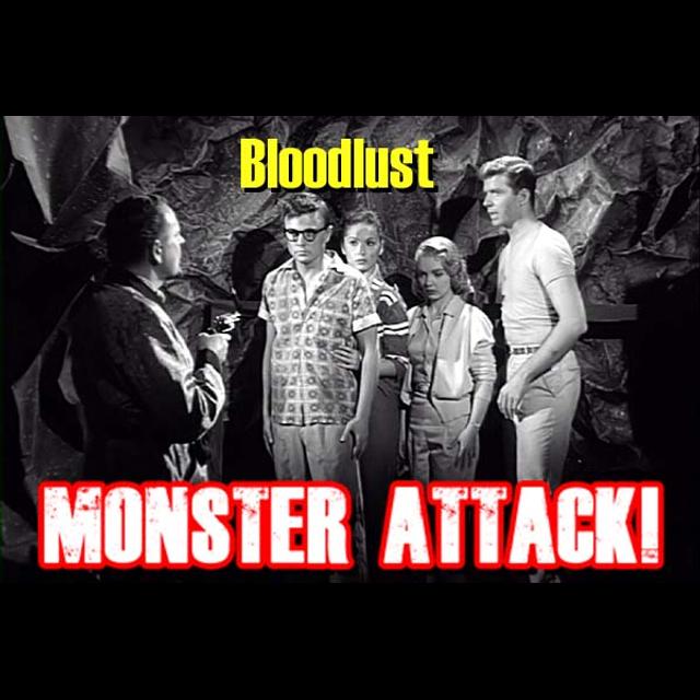 Bloodlust! | Monster Attack! Ep.195 - podcast episode cover