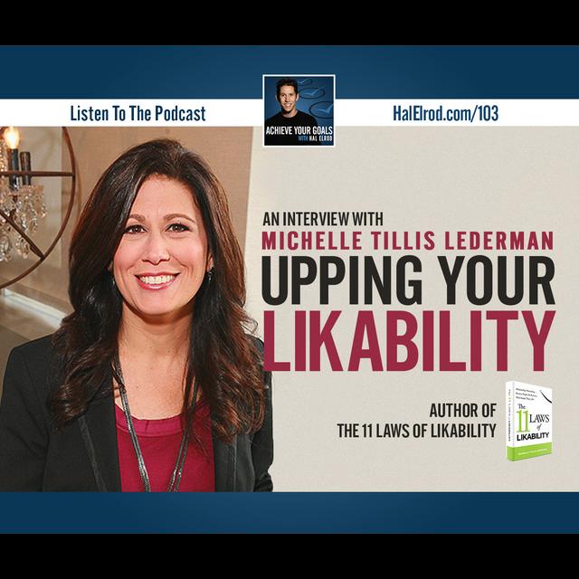 Upping Your Likability (Interview with Michelle Tillis Lederman) - podcast episode cover
