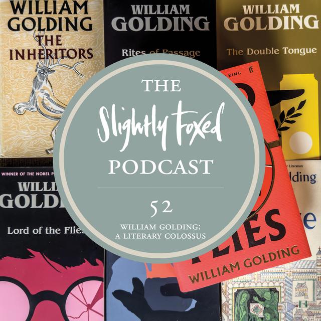 52: William Golding: A Literary Colossus - podcast episode cover