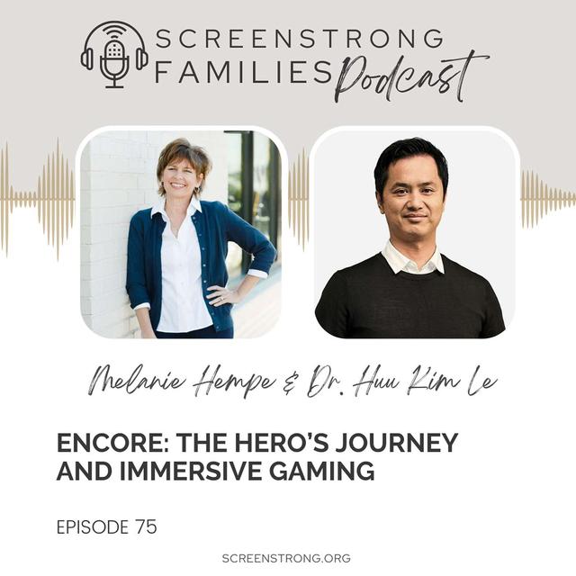 ENCORE: The Hero’s Journey and Immersive Gaming with Dr. Huu Kim Le (#75) - podcast episode cover