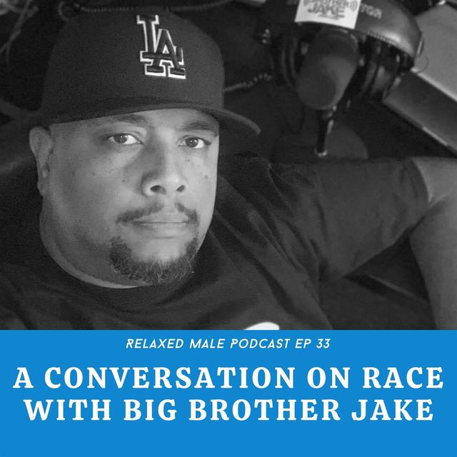 A Conversation on Race with Big Brother Jake Warner - podcast episode cover