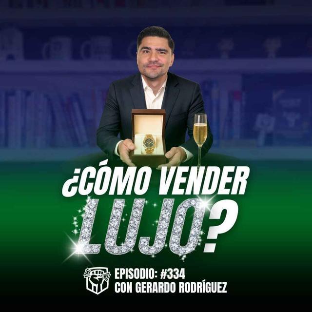 Cómo Vender Lujo (Ep-334) - podcast episode cover