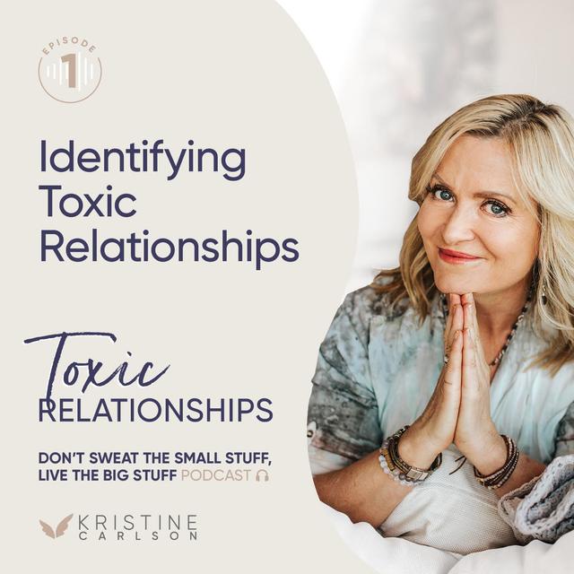 Toxic Relationship Series:  Identifying A Toxic Relationship - podcast episode cover