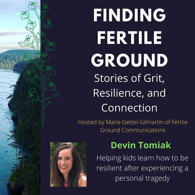 Devin Tomiak: Helping kids learn how to be resilient after experiencing a personal tragedy - podcast episode cover