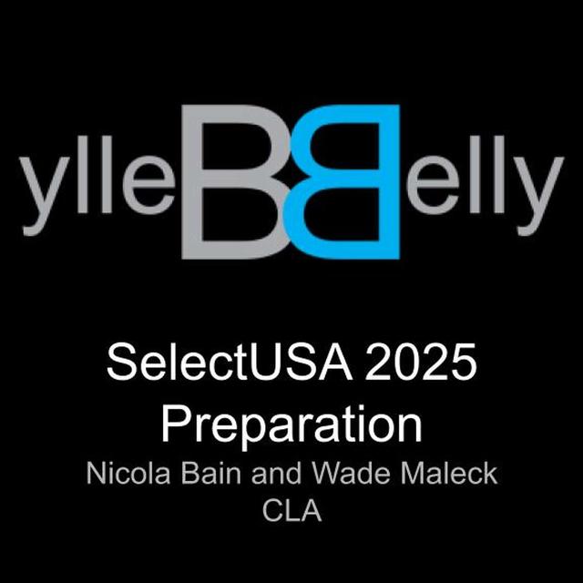 SelectUSA Investment Summit Preparation with Nicola Bain and Wade Maleck from CLA - podcast episode cover